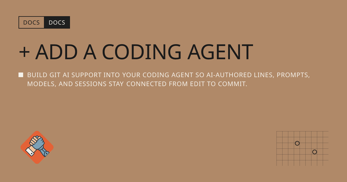 + Add a Coding Agent | Git AI