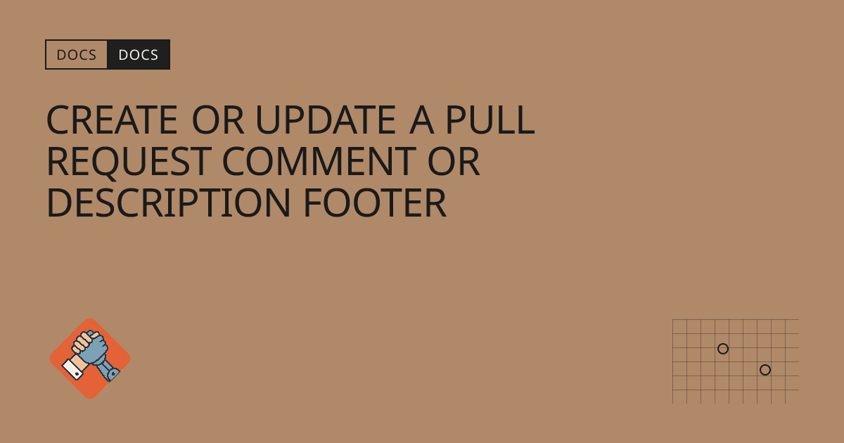 Create or update a pull request comment or description footer | Git AI